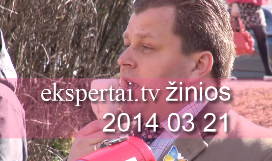 Kovo 21 d. „ekspertai.tv“ žinios