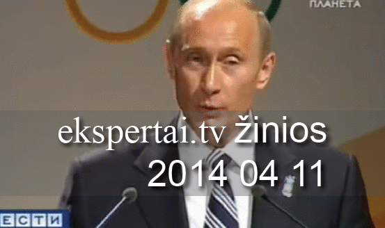 Balandžio 11 d. „ekspertai.tv“ žinios
