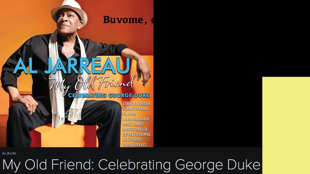 Al Jarreau – My Old Friend: Celebrating George Duke