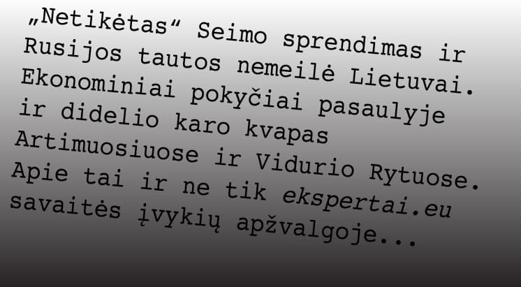 Lietuva ir užsienis per savaitę