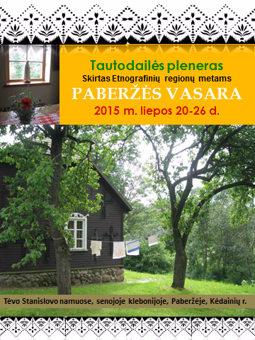 Respublikinis karpytojų pleneras „PABERŽĖS VASARA-2015“, skirtas Etnografinių regionų metams