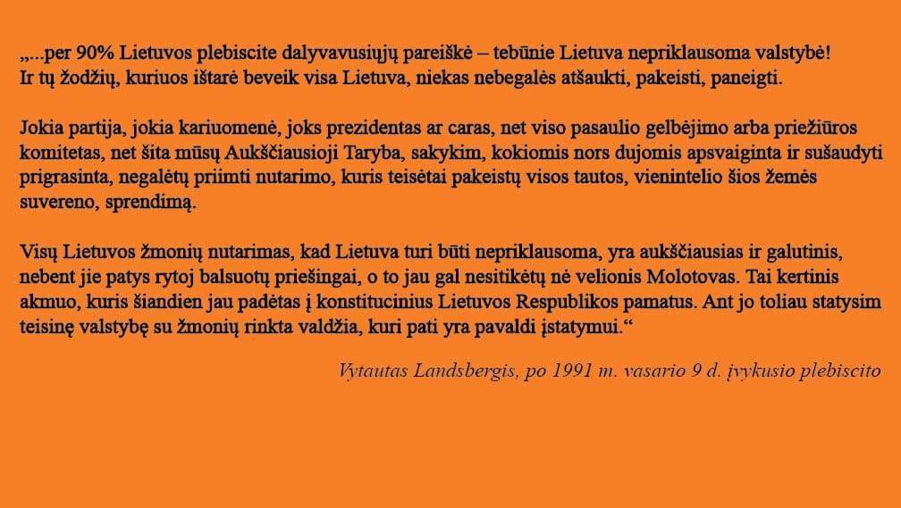1991 metais Tautos nuomonės reikėjo