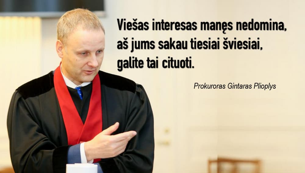 Nusikalstamo pasaulio užsakymus uoliai vykdanti Generalinė prokuratūra toliau demonstruoja aukštąjį pilotažą