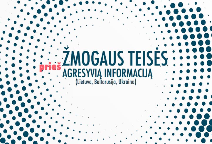Pristatyta studija „Žmogaus teisės prieš agresyvią informaciją“