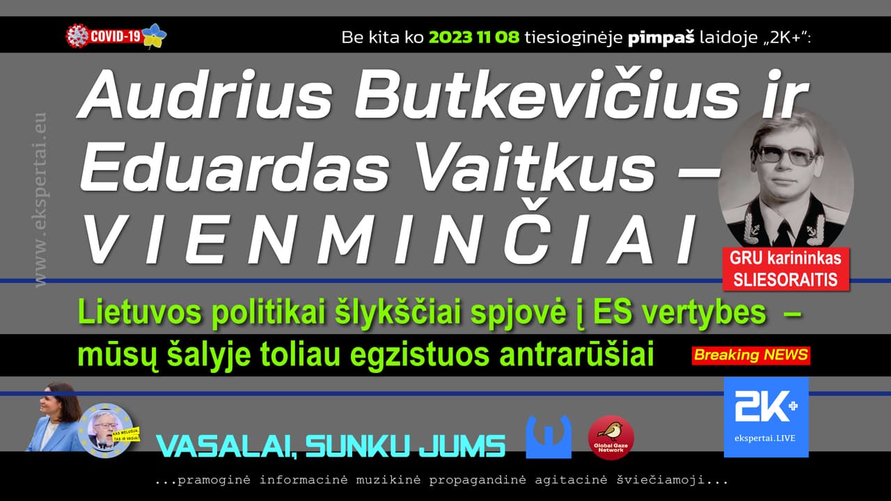 Ar susės už vieno stalo komunistas Nausėda ir GRU karininkas Sliesoraitis, vardan Lietuvos kelių?