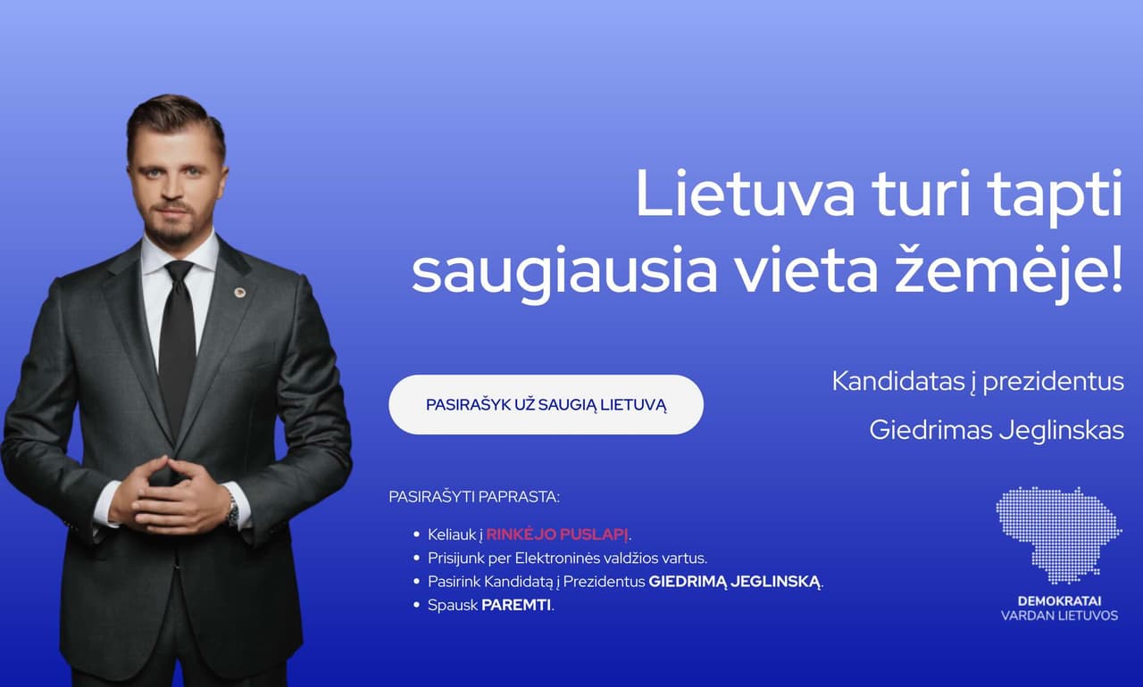 Išrinkus Giedrimą Jeglinską, Lietuva turėtų tapti saugiausia vieta žemėje
