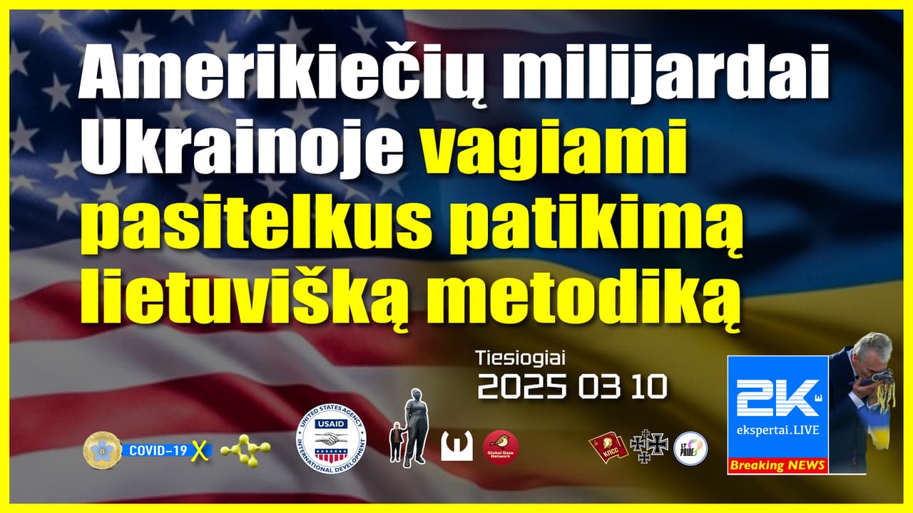 Amerikiečių milijardai Ukrainoje vagiami pasitelkus patikimą lietuvišką metodiką