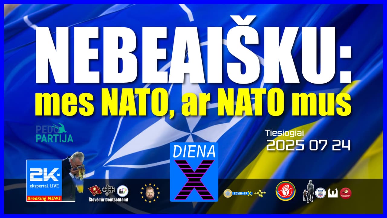 NEBEAIŠKU: mes NATO, ar NATO mus